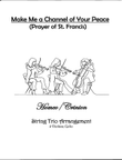 Make Me A Channel Of Your Peace (Prayer Of St. Francis)