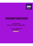 Goodnight, Sweetheart, Goodnight (Goodnight, It's Time To Go)