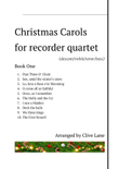 Christmas Carols for recorder quartet (d/tr/t/b) Book One