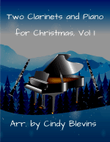 Two Clarinets and Piano for Christmas, Vol. I (12 Arrangements) mini preview