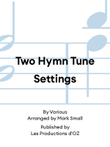 Two Hymn Tune Settings