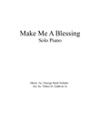 Make Me a Blessing - A major