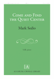Come and Find the Quiet Center