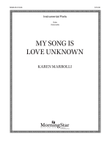 My Song is Love Unknown (Downloadable Violin/Cello Parts)