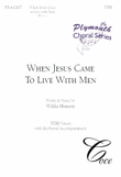 When Jesus Came To Live With Men (Downloadable)
