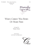 When Christ Was Born Of Mary Free (Downloadable)