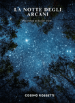 LA NOTTE DEGLI ARCANI