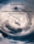 Cuatro Canciones de las Últimas Horas - song cycle for bass and piano - Spanish text - Pablo Neruda