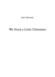 We Need A Little Christmas