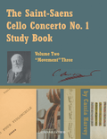 The Saint-Saens Cello Concerto No. 1 Study Book, Part Two