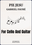 PIE JESU [GABRIEL FAURÉ] FOR CELLO AND GUITAR
