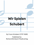 Wir Spielen Schubert