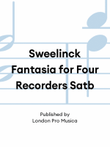 Sweelinck Fantasia for Four Recorders Satb