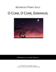 O Come, O Come, Emmanuel ADVANCED PIANO SOLO