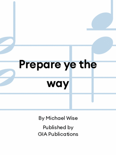 Prepare ye the way