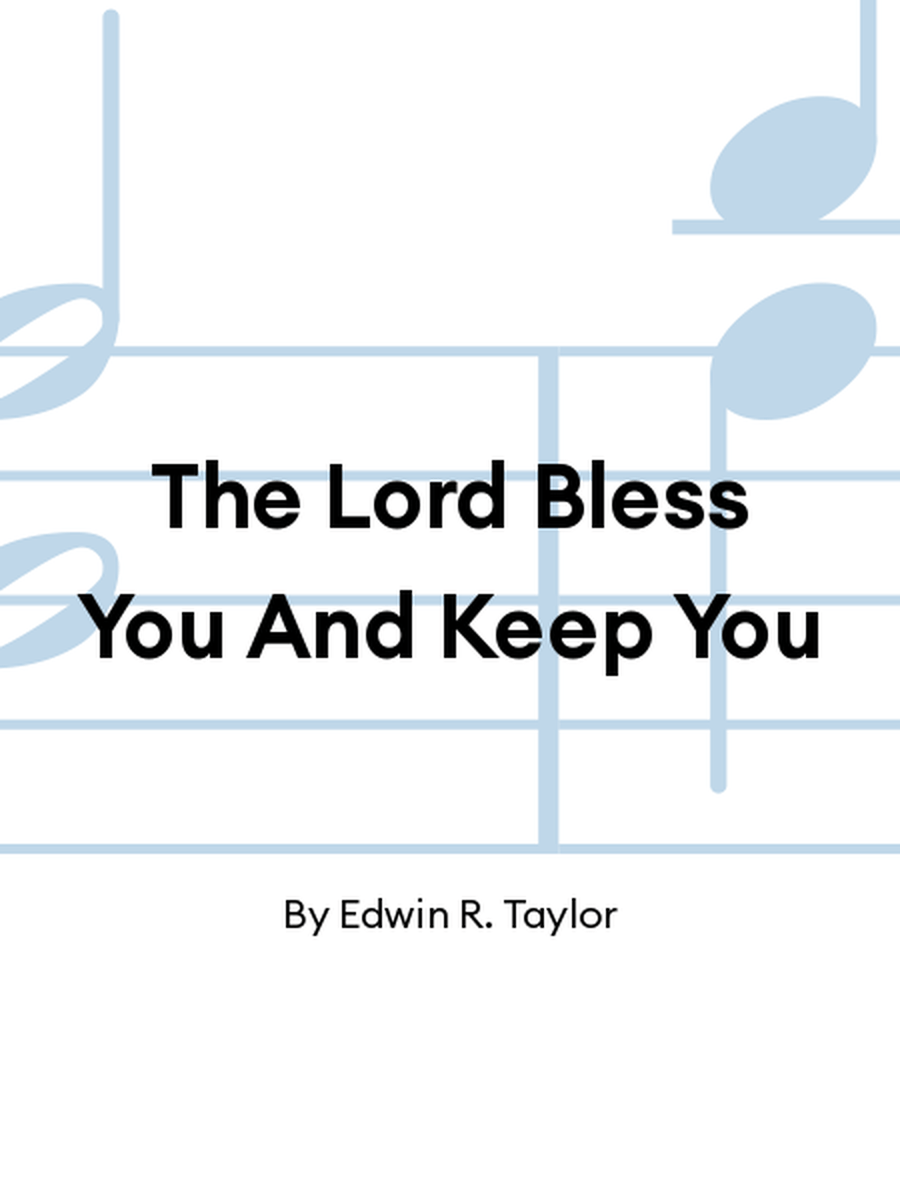 The Lord Bless You And Keep You 4-Part scores gallery preview page 1