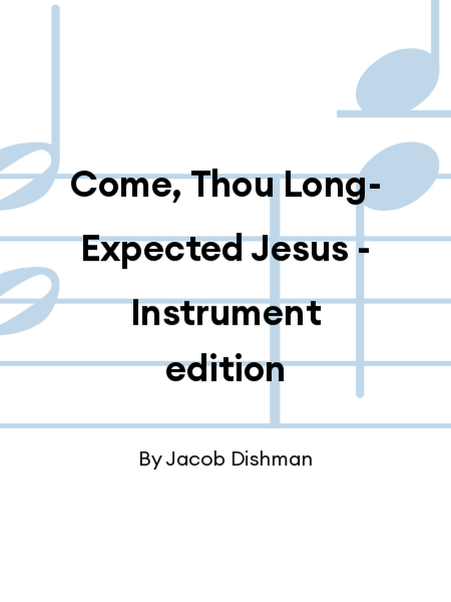 Come, Thou Long-Expected Jesus - Instrument edition Cello scores gallery preview page 1