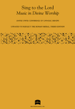 Sing to the Lord: Music in Divine Worship