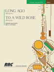 Long Ago To A Wild Rose (Score)