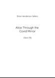 Alice Through the Covid Mirror