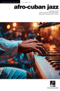 Afro-Cuban Jazz (Jazz Piano Solo Series Volume 68)