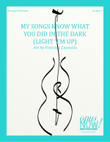 My Songs Know What You Did In The Dark (Light Em Up)