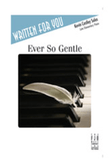 Ever So Gentle