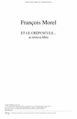 Et le crépuscule... se trouva libre