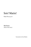 Mel Bonis: Soir! Matin! for Piano Trio