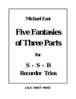 Five Michael East Fantasies for SSB Recorder Trios