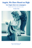 Angels, We Have Heard On High (Les Anges dans nos Campagnes)