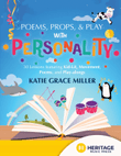 Poems, Props, & Play with Personality