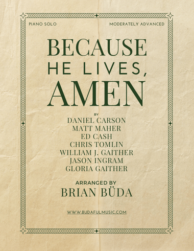 Because He Lives, Amen