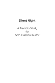 Silent Night (A Tremolo Study for Solo Classical Guitar)