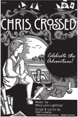 Chris Crossed Singers Ed (Digital Download)
