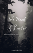 We Need A Savior
