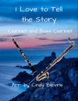I Love to Tell the Story, for Clarinet and Bass Clarinet