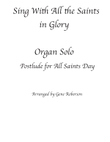 Sing With All the Saints. Organ Postlude