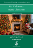 We Wish You a Merry Christmas (VIOLIN AND CELLO - EASY LEVEL)