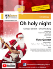 Oh holy night - Cantique de Noël - Christmas Song - Flute Quintet - C