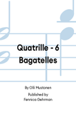 Quatrille - 6 Bagatelles