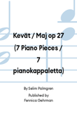 Kevät / Maj op 27 (7 Piano Pieces / 7 pianokappaletta)