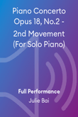 Piano Concerto Opus 18, No.2 - 2nd Movement (For Solo Piano)