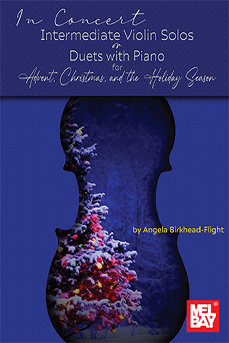 In Concert: Intermediate Violin Solos or Duets with Piano for Advent, Christmas, and the Holiday Season String Duet scores gallery preview page 1
