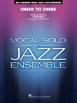 Cheek to Cheek (Key: Ab) (arr. Mark Taylor)