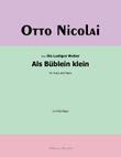 Als Bublein klein, by Otto Nicolai, in A flat Major