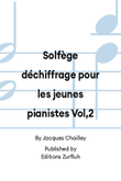 Solfège déchiffrage pour les jeunes pianistes Vol,2