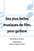 Ses plus belles musiques de film, pour guitare