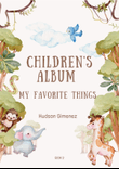 Children's Album - My Favorite Things - Book 2