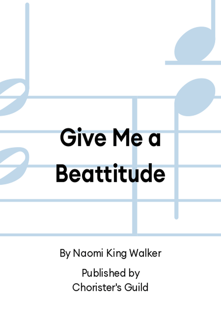 Give Me a Beattitude Demo CD Accompaniment CD scores gallery preview page 1